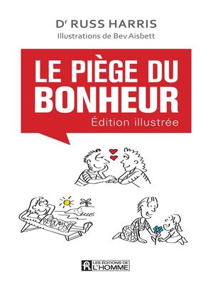 cover image of Le piège du bonheur--édition illustrée